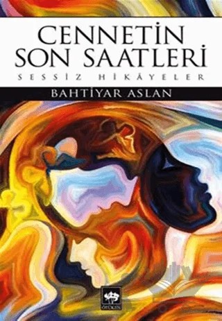 Cennetin Son Saatleri – Bahtiyar Aslan – Ötüken Neşriyat kitap kapağı