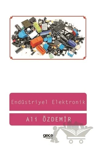 Endüstriyel Elektronik – Ali Özdemir – Gece Kitaplığı kitap kapağı