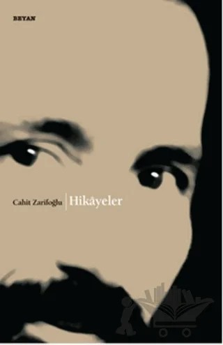 Hikayeler – Cahit Zarifoğlu – Beyan Yayınları kitap kapağı