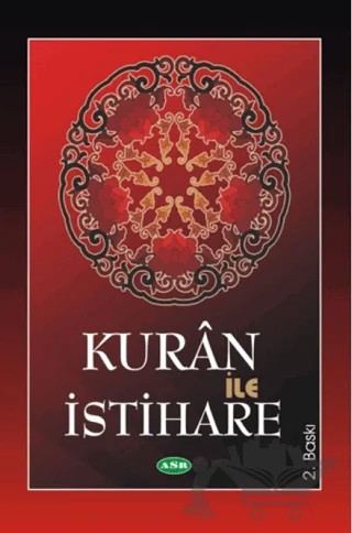 Kuran İle İstihare – Hasan Alimi Bektaş, Seyit Mehdi Saidi – Asr Yayınları kitap kapağı