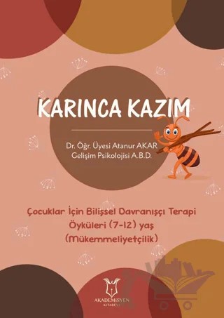 Karınca Kazım – Atanur Akar – Akademisyen Kitabevi kitap kapağı