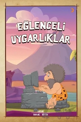Eğlenceli Uygarlıklar – Burak Bütün – Cinius Yayınları kitap kapağı