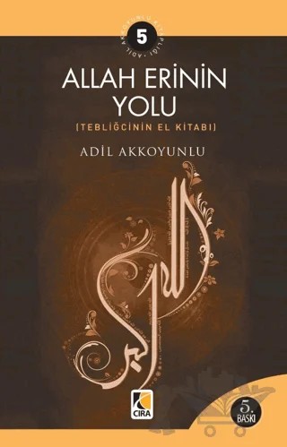 Allah Erinin Yolu – Adil Akkoyunlu – Çıra Yayınları kitap kapağı