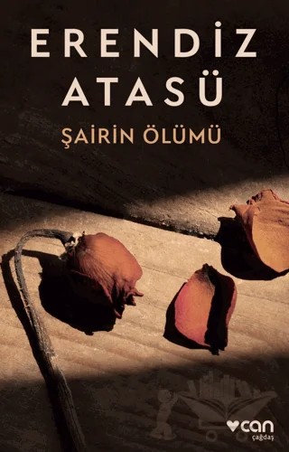 Şairin Ölümü – Erendiz Atasü – Can Yayınları kitap kapağı