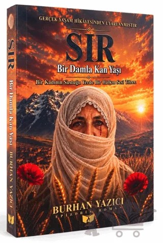 Sır - Bir Damla Kan Yaşı – Burhan Yazıcı – Ateş Yayınları kitap kapağı