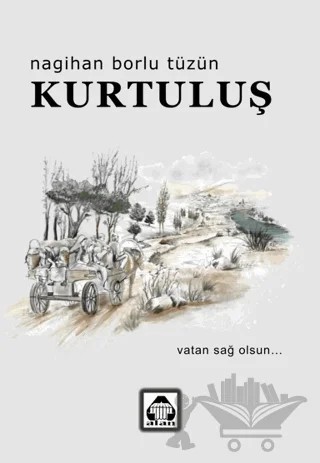 Kurtuluş – Nagihan Borlu Tüzün – Alan Yayıncılık kitap kapağı