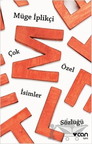 Çok Özel İsimler Sözlüğü – Müge İplikçi – Can Yayınları kitap kapağı