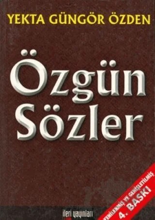 Özgün Sözler – Yekta Güngör Özden – İleri Yayınları kitap kapağı