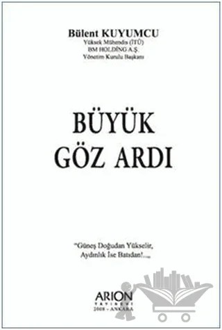 Büyük Göz Ardı – Bülent Kuyumcu – Arion Yayınevi kitap kapağı