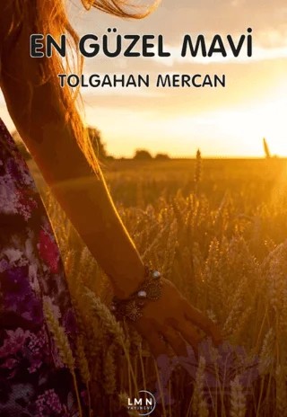 En Güzel Mavi – Tolgahan Mercan – Liman Yayınevi kitap kapağı