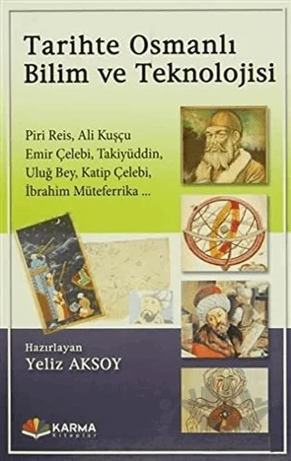 Tarihte Osmanlı Bilim ve Teknolojisi – Yeliz Aksoy – Karma Kitaplar kitap kapağı