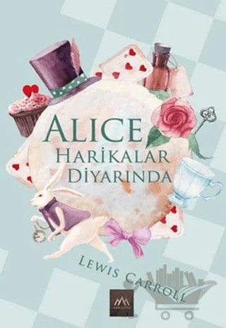 Alice Harikalar Diyarında – Lewis Carroll – Arkadya Yayınları kitap kapağı