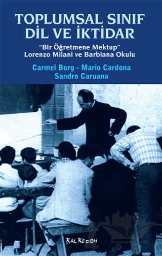 Toplumsal Sınıf Dil ve İktidar – Carmel Borg, Josep Maria Cardona, Sandra Caruana – Kalkedon Yayıncılık kitap kapağı
