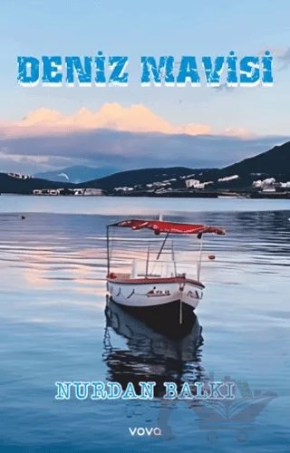 Deniz Mavisi – Nurdan Balkı – Vova Yayınları kitap kapağı