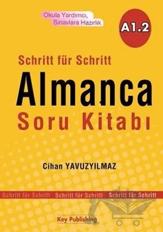 Almanca Soru Kitabı A1.2 – Cihan Yavuzyılmaz – Key Publishing kitap kapağı