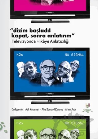 Dizim Başladı! Kapat, Sonra Anlatırım – Derleme – h2o Kitap kitap kapağı