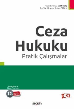 Ceza Hukuku Pratik Çalışmalar – Timur Demirbaş, Mustafa Ruhan Erdem – Seçkin Yayıncılık kitap kapağı