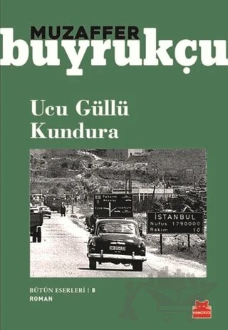 Ucu Güllü Kundura – Muzaffer Buyrukçu – Kırmızı Kedi Yayınevi kitap kapağı