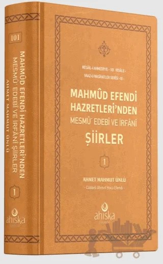 Mahmud Efendi Hazretleri'nden Mesmu Edebi ve İrfani Şiirler – Ahmet Mahmut Ünlü – Ahıska Yayınevi kitap kapağı