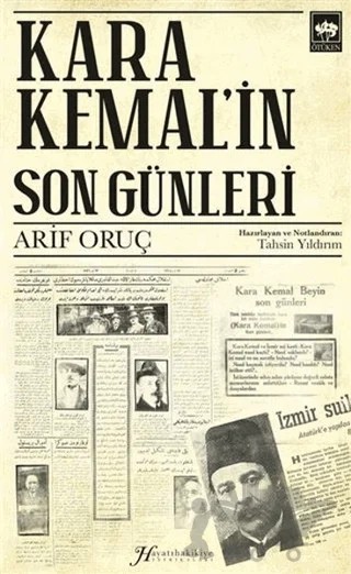 Kara Kemal'in Son Günleri – Arif Oruç – Ötüken Neşriyat kitap kapağı