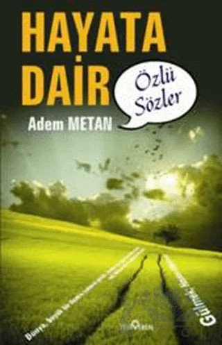 Hayata Dair - Özlü Sözler – Adem Metan – Yediveren Yayınları kitap kapağı