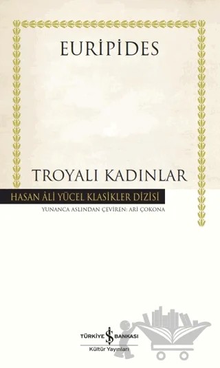 Troyalı Kadınlar – Euripides – İş Bankası Kültür Yayınları kitap kapağı