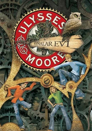 Ulysses Moore - Aynalar Evi (Ciltli) – Ulysses Moore – Doğan Egmont Yayıncılık kitap kapağı