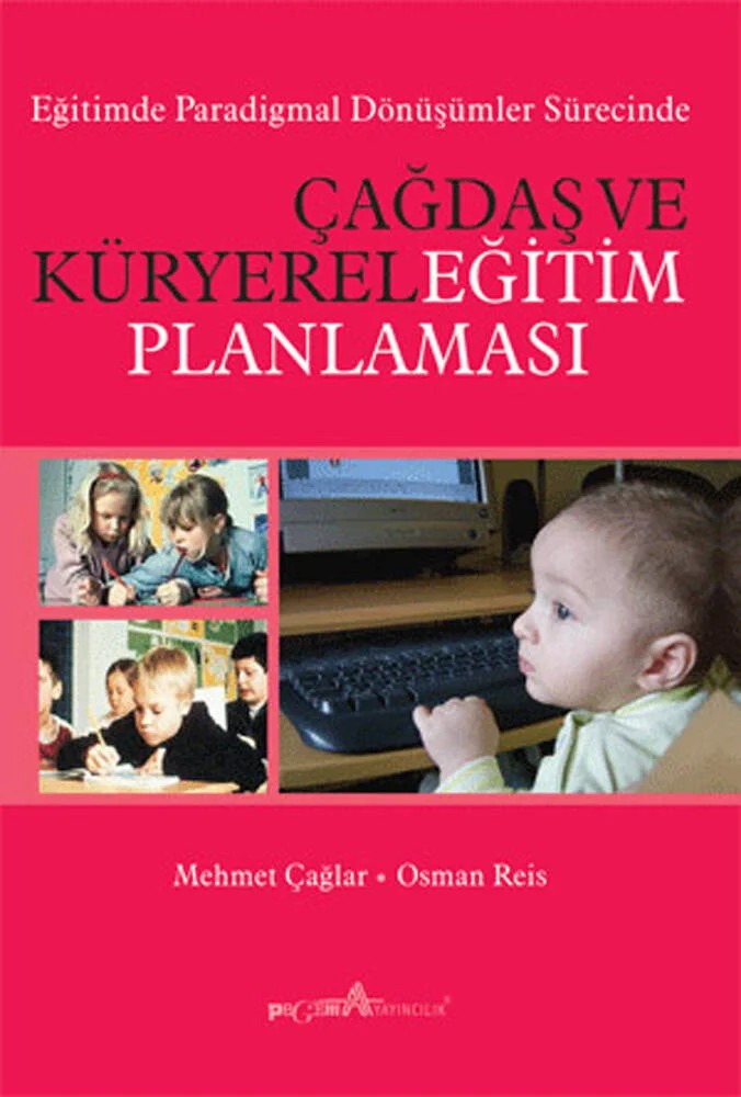 Çağdaş ve Küryerel Eğitim Planlaması – Mehmet Çağlar, Osman Reis – Pegem Akademi Yayıncılık kitap kapağı
