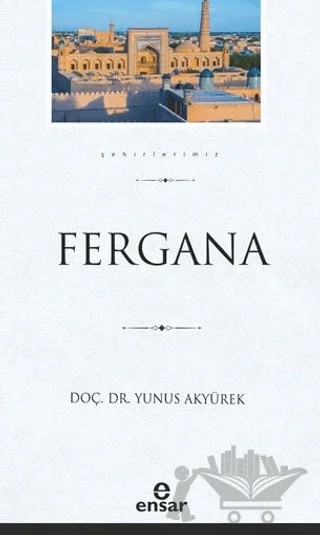 Fergana – Yunus Akyürek – Ensar Neşriyat kitap kapağı