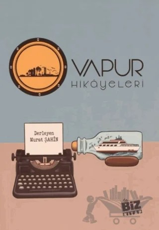 Vapur Hikayeleri – Murat Şahin – Biz Kitap kitap kapağı
