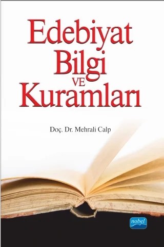 Edebiyat Bilgi ve Kuramları - I – Mehrali Calp – Nobel Akademik Yayıncılık kitap kapağı