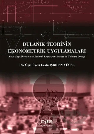 Bulanık Teorinin Ekonometrik Uygulamaları – Leyla İşbilen Yücel – Der Yayınları kitap kapağı