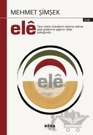 Ele – Mehmet Şimşek – Kora Yayın kitap kapağı
