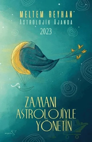 Zamanı Astrolojiyle Yönetin – Meltem Reyhan – Müptela Yayınları kitap kapağı