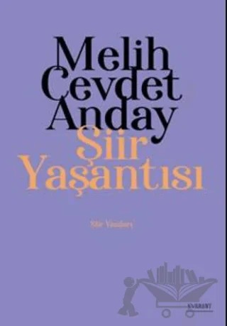 Melih Cevdet Anday: Şiir Yaşantısı – Kolektif – Everest Yayınları kitap kapağı