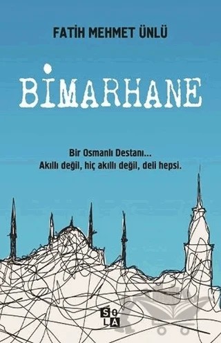 Bimarhane – Fatih Mehmet Ünlü – Sola Unitas kitap kapağı