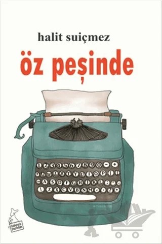 Öz Peşinde – Halit Suiçmez – Kanguru Yayınları kitap kapağı