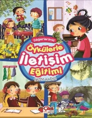 Öykülerle İletişim Eğitimi – Nezihe Ak İnci – Çilek Kitaplar kitap kapağı