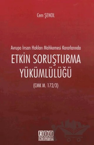 Avrupa İnsan Hakları Mahkemesi Kararlarında Etkin Soruşturma Yükümlülüğü (CMK m. 172/3) – Cem Şenol – On İki Levha Yayınları kitap kapağı