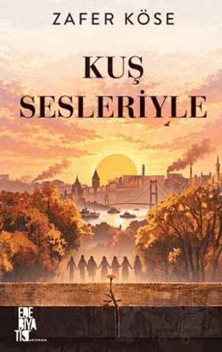 Kuş Sesleriyle – Zafer Köse – Edebiyatist kitap kapağı