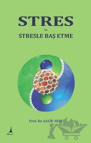 Stres ve Stresle Baş Etme – Galip Akın – Alter Yayıncılık kitap kapağı