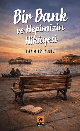 Bir Bank ve Hepimizin Hikayesi – Esra Mertsöz Bulut – 2E Kültür-Sanat kitap kapağı