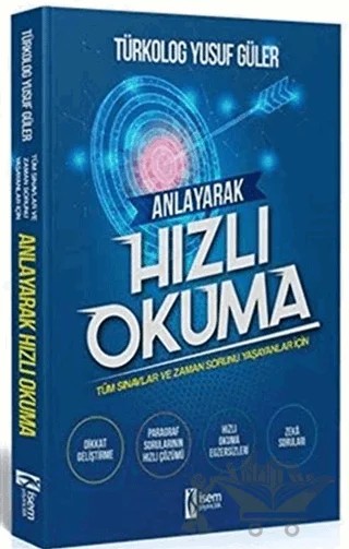 Anlayarak Hızlı Okuma - Tüm Sınavlar ve Zaman Sorunu Yaşayanlar İçin – Yusuf Güler – İSEM Yayıncılık kitap kapağı