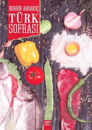 Türk Sofrası – Berrin Ardakoç – Geçit Kitabevi kitap kapağı
