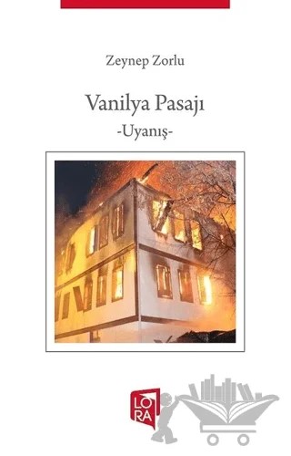 Vanilya Pasajı - Uyanış – Zeynep Zorlu – Lora Yayıncılık kitap kapağı