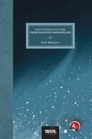 Dini Epistemolojiye Giriş - Tanrı İnancının Rasyonelliği – Nebi Mehdiyev – İsam Yayınları kitap kapağı