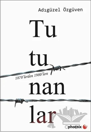 Tutunanlar – Adıgüzel Özgüven – Phoenix Yayınevi kitap kapağı