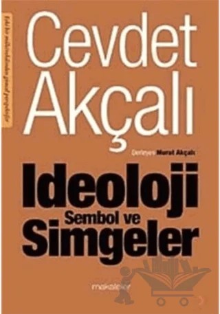 İdeoloji Sembol ve Simgeler – Cevdet Akçalı – Cinius Yayınları kitap kapağı