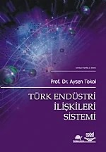 Türk Endüstri İlişkileri Sistemi – Aysen Tokol – Nobel Yayın kitap kapağı