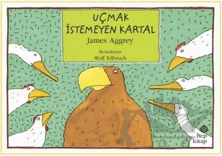Uçmak İstemeyen Kartal – James Aggrey – Hep Kitap kitap kapağı
